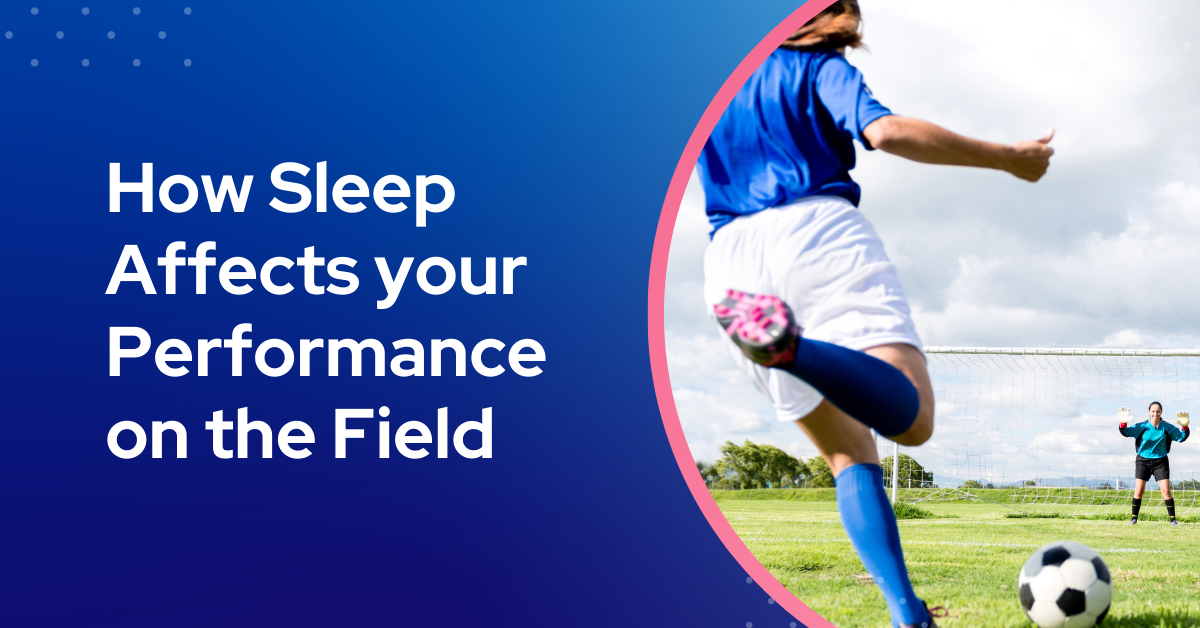 How sleep affects your performance on the field Spot Pal